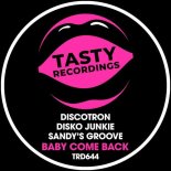 Discotron, Disko Junkie, Sandy's Groove - Baby Come Back (Extended Mix)