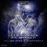 Yellow Pvnk & Synthsons Feat. Shaney - Let's Go Back