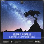 Loudar Feat. Michael Jo - Illuminate The Sky (Same Blood)