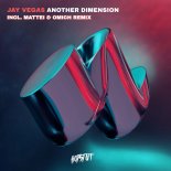 Jay Vegas - Another Dimension (Mattei & Omich Remix)