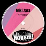Miki Zara - Let's Rock (Original Mix)