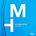 Raumakustik - Bugatti (Original Mix)