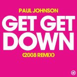 Paul Johnson - Get Get Down (Kailly Jensen Remix)