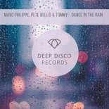 Marc Philippe feat. Pete Bellis & Tommy - Wanna Dance In The Rain