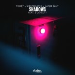 Thoby & Westerlund & Hardbrant feat. Scarlett - Shadows