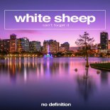 White Sheep - Can't Forget It (Extended Mix)