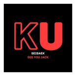 SEIBAEK - See You Jack (Original Mix)