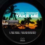Timo Tapani - Take Me (Club Mix)
