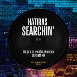 Hatiras - Searchin' (Per QX & Filip Grönlund Remix)