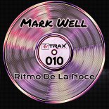 Mark Well - Ritmo De La Noce (Original Mix)