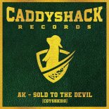 AK. - Sold To The Devil (Original Mix)