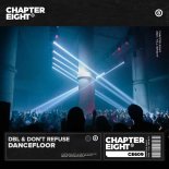 DBL & DON'T REFUSE - Dancefloor (Extended Mix)