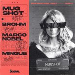 BROHM & Marco Nobel Feat. Mingue - Mugshot