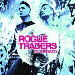 Rogue Traders - To The Disco (Original Mix)