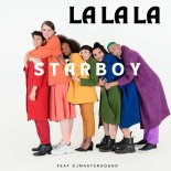 Starboy, Djmastersound - La La La (Starboy Edit)