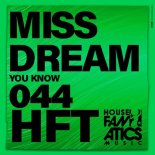 Miss Dream - You Know (Original Mix)