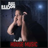 Marc Reason - House Music (Extended Mix)