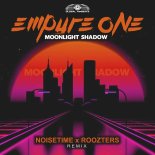 Empyre One - Moonlight Shadow (Noisetime & Roozters Remix)