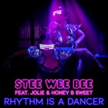 Stee Wee Bee Feat. Jolie & Honey-B-Sweet - Rhythm Is a Dancer (Guenta K Remix Edit)