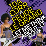Ida Corr Vs Fedde Le Grand - Let Me Think About It (Dj Gambella Exclusive VIP Remix)
