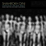 Shahrokh Dini, Illinois - Inner Core for Love (Omer Tayar Remix)