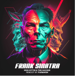 Far&High - Frank Sinatra (Miss Kittin & The Hacker Reboot)