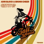 Adri Block & Bronx Cheer - Get It Up (Original Mix)
