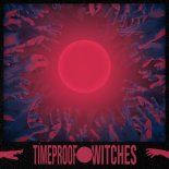 Timeproof - Witches