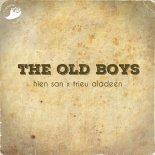 Hien San & Trieu Aladeen - The Old Boys