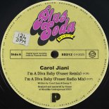 Carol Jiani - I'm A Diva Baby (Fraser Remix)