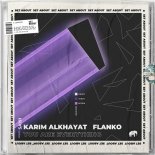Karim Alkhayat, Flanko - You Are Everything (Original Mix)