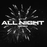 Kenshi - All Night (Retriv Remix)