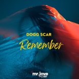 Dogg Scar - Remember (Original Mix)