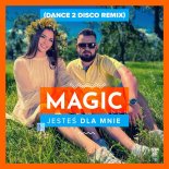 Magic - Jesteś Dla Mnie (Dance 2 Disco Extended Remix)