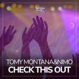 Tomy Montana & Nimo(HUN) - Check This Out (Original Mix)