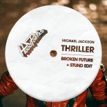 Michael Jackson - Thriller (Broken Future x Stund Edit)