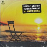 Bergwall, Åkerlund, DJ Strid - All About The Music (Extended Mix)