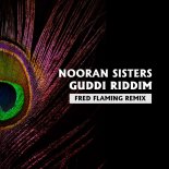 Nooran Sisters - Guddi Riddim (Fred Flaming Remix)