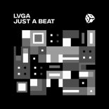 LVGA - Just A Beat (Original Mix)