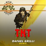 ACDC - TNT (Rafael Grilli Remix Extended)