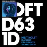 Hilit Kolet ft. Kay Elizabeth - Techno Disco (Chroma Remix)