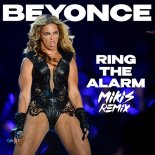Beyonce - Ring The Alarm (MIKIS Remix)
