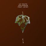 Le Youth Feat. LeyeT - Hologram