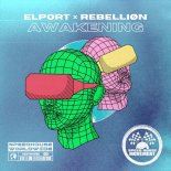 Elport & Rebelliøn - Awakening