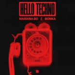 Mariana BO & Bonka - Hello Techno (Extended Mix)