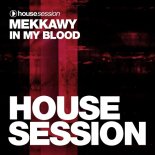 Mekkawy - In My Blood (Extended Mix)
