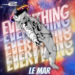 Le Mar - Everything (Original Mix)