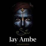 Sati Ethnica - Jay Ambe (DJ Aleshkin Remix)