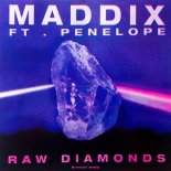 Maddix Feat. PENELOPE - Raw Diamonds (Extended Mix)