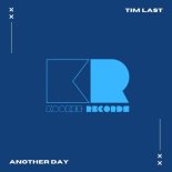 Tim Last - Another Day (Original Mix)
